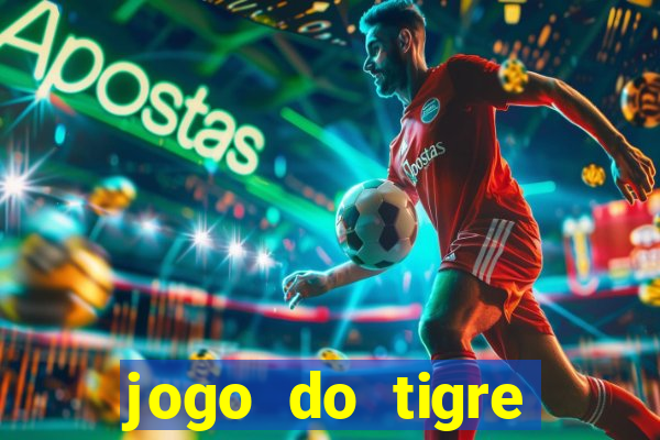 jogo do tigre minimo 1 real